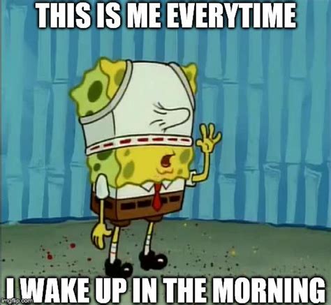Discover (and save) your own Pins on Pinterest. . Spongebob wake up meme